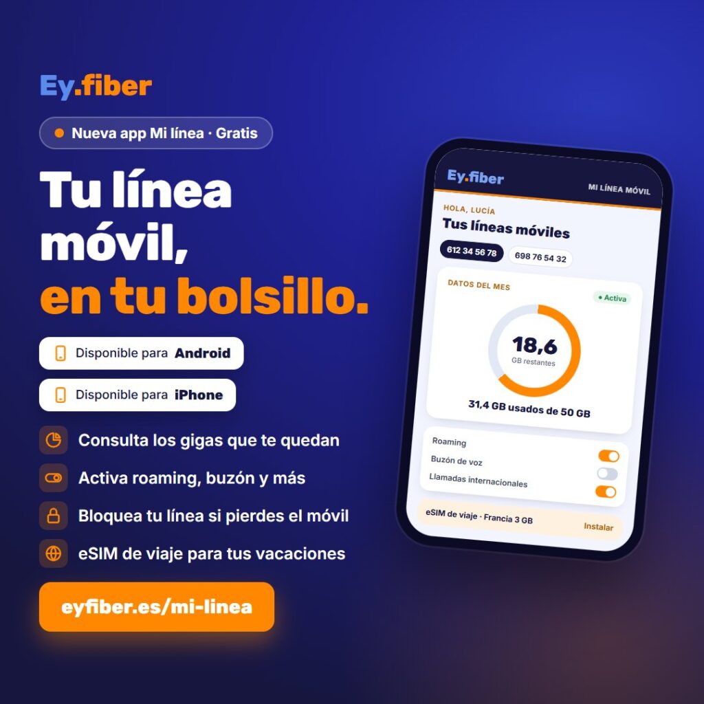 App Mi línea de Ey.fiber: consulta tus gigas, activa servicios, bloquea tu línea y contrata eSIM de viaje, en Android y iPhone